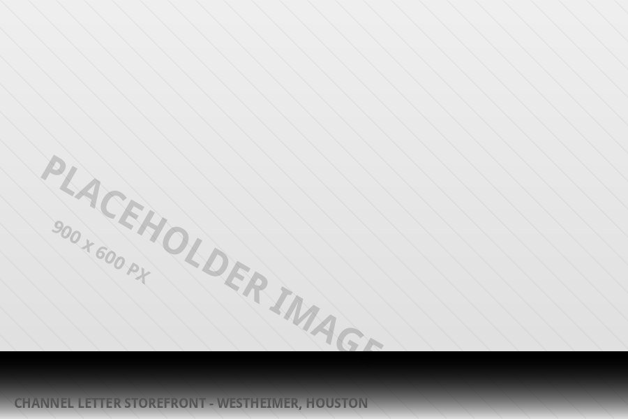 Placeholder image - to be replaced with real Sign of America project photography (Channel letter storefront - Westheimer, Houston)